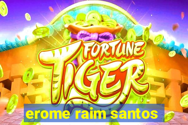 erome raim santos